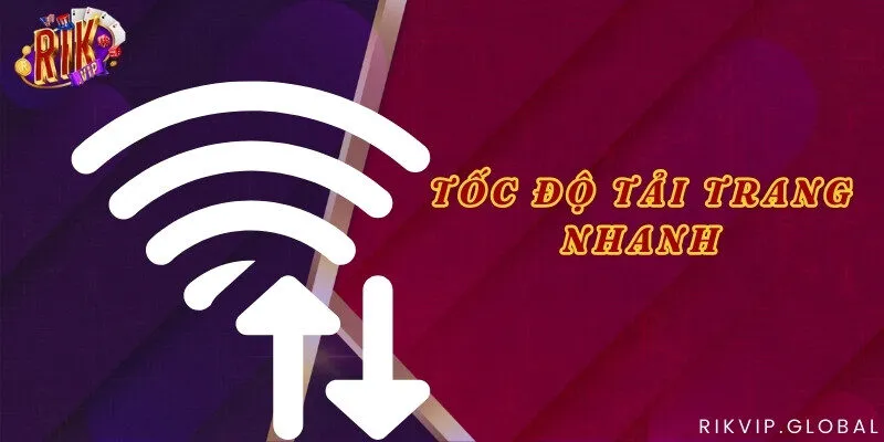 Tốc độ tải trang nhanh